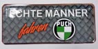 Blechschild "Echte Männer"